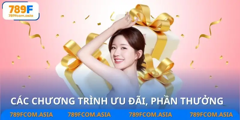 Chương trình khuyến mãi đang có tại nhà cái 789F