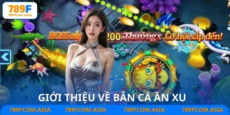 Sơ lược về bắn cá ăn xu