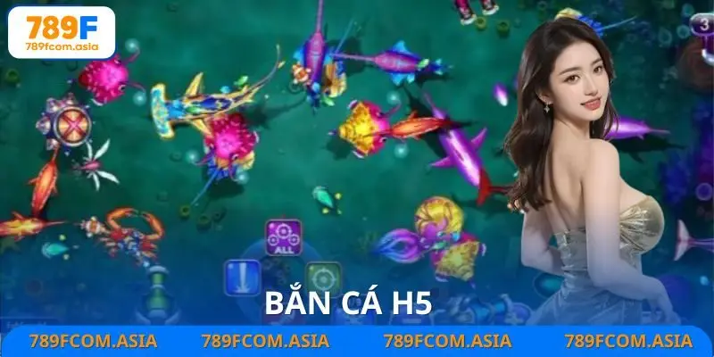 Bắn Cá H5